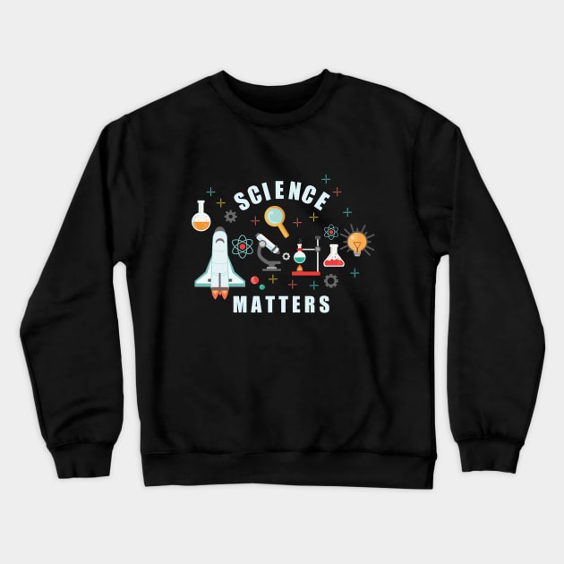 Science Matters Crewneck Sweatshirt by ThyShirtProject - Affiliate